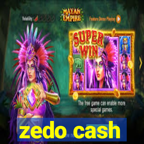 zedo cash